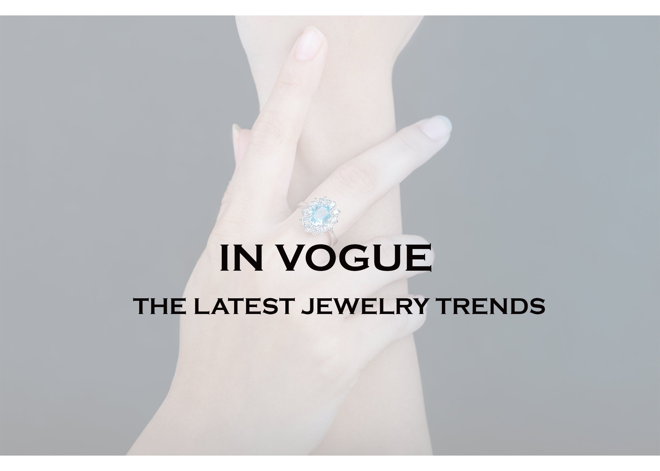 The Most Popular Jewelry Styles of the Moment Zanvari